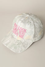 Load image into Gallery viewer, You Look Like You Love Me Hat
